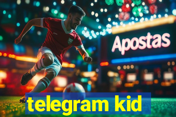 telegram kid